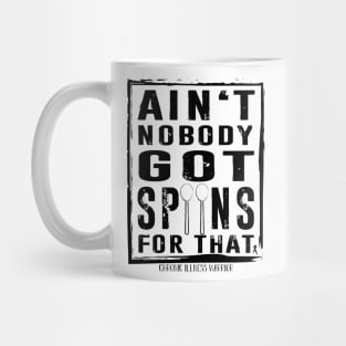 "Ain't nobody got spoons for that" Mug